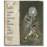 Jama, po kateri se pride na oni svet